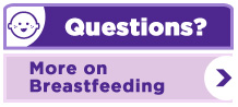 Questions More on Breastfeeding